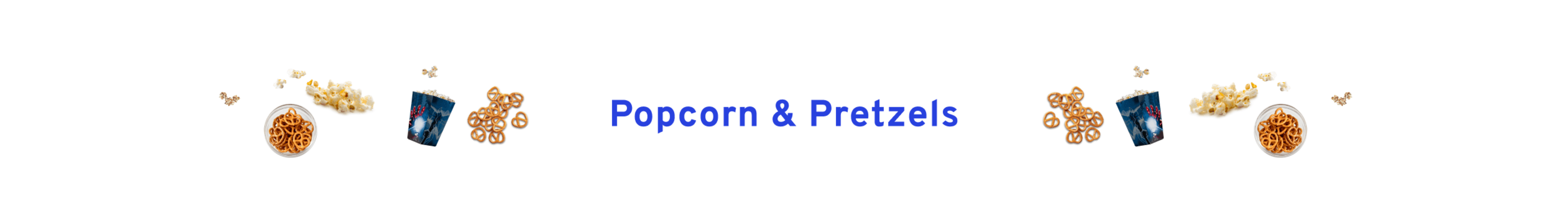 Popcorn & Pretzels