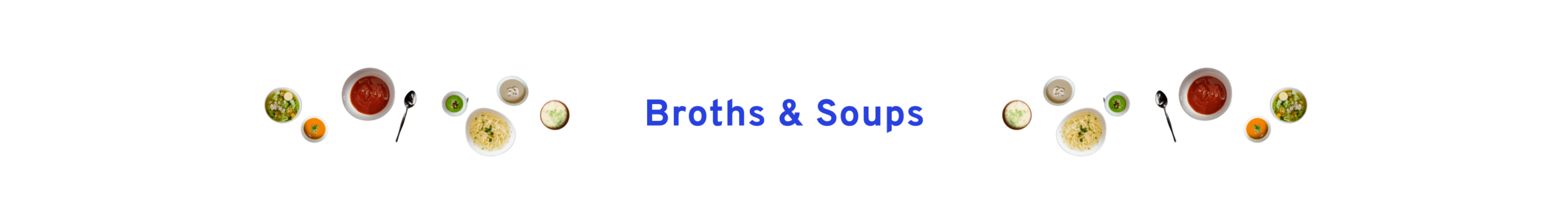 Broths & Soups
