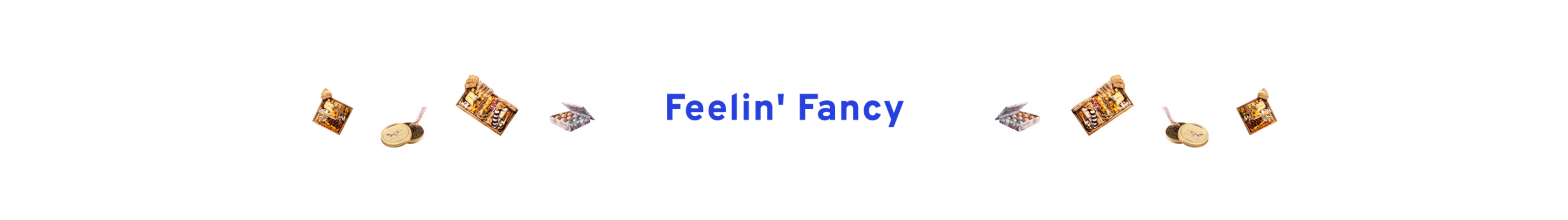 Feelin' Fancy